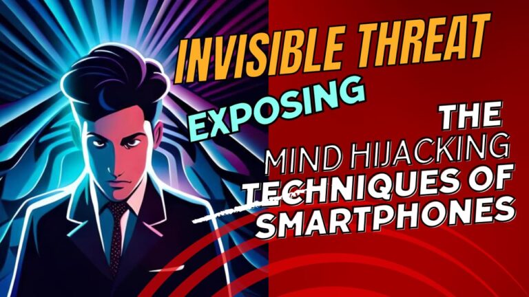 The Invisible Threat: Exposing the Mind Hijacking Techniques of Smartphones