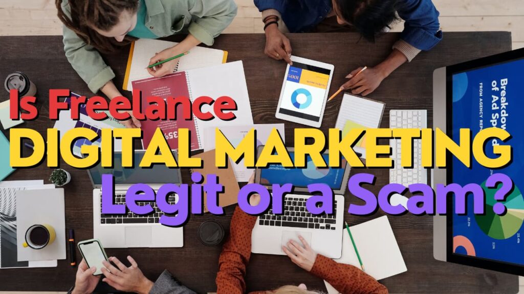 Is Freelance Digital Marketing Legit or Just a Scam